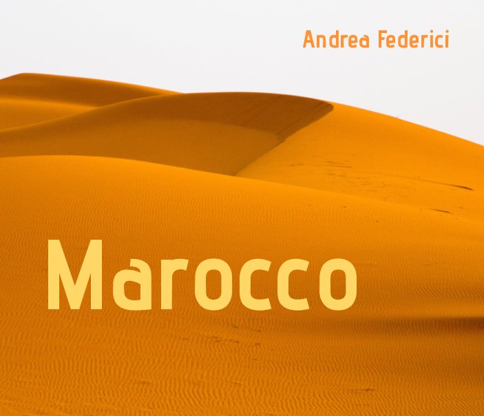 View Marocco by Andrea Federici