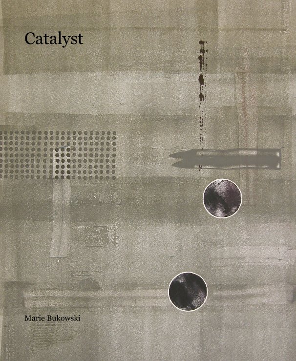 View Catalyst by Marie Bukowski