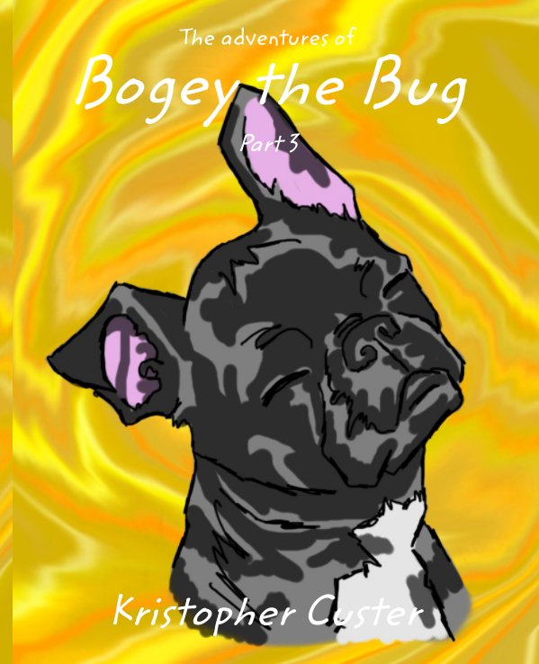 View Bogey the Bug by Kristopher Custer