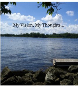 My Vision, My Thoughts book cover