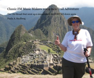 Classic FM Music Makers 2009 Inca Trail Adventure book cover