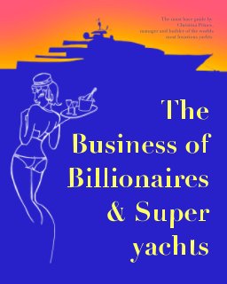 The Business of Billionaires & Superyachts book cover