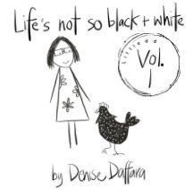 Life's not so black + white book cover