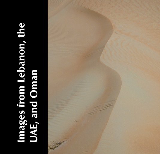 View Images from Lebanon, the UAE, & Oman by Kristen Busch Hansen