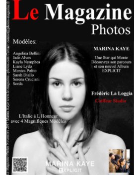 Le Magazine-Photos Novembre 2017
Marina Kaye avec son nouvel Album Explicit.
Des Modéles:Angelina Bellini,Jade Alves book cover