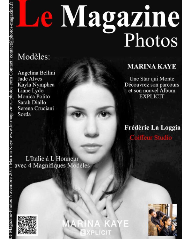 View Le Magazine-Photos Novembre 2017
Marina Kaye avec son nouvel Album Explicit.
Des Modéles:Angelina Bellini,Jade Alves by Dominique Bourgery