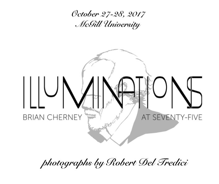 View Illuminations: Brian Cherney by Robert Del Tredici