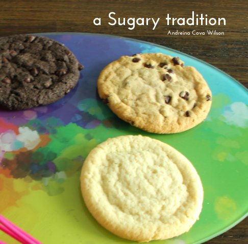 Ver a Sugary tradition por Andreina Cova