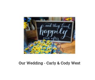 Our Wedding - Carly & Cody West book cover