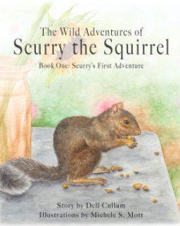 The Wild Adventures of Scurry the Squirrel book cover