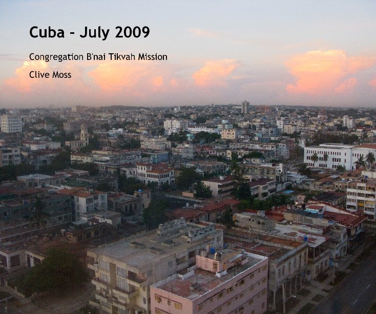 Ver Cuba - July 2009 por Clive Moss