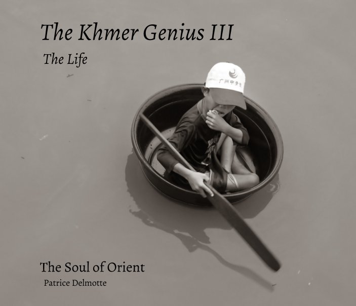 Ver The Khmer Genius III – The Life  -The Soul of Orient - ProLine Pearl Photo Paper - 25x20 cm por Patrice Delmotte