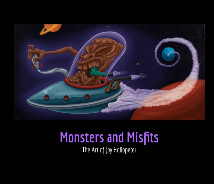 View Monsters & Misfits by Jay Hollopeter