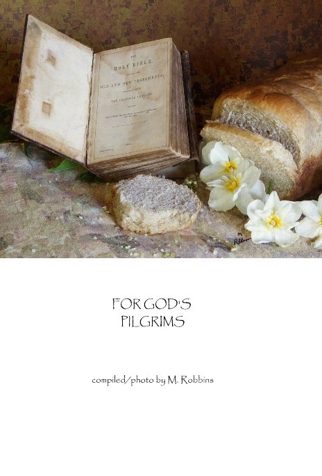 FOR GOD'S PILGRIMS nach compiled/photo by M. Robbins anzeigen