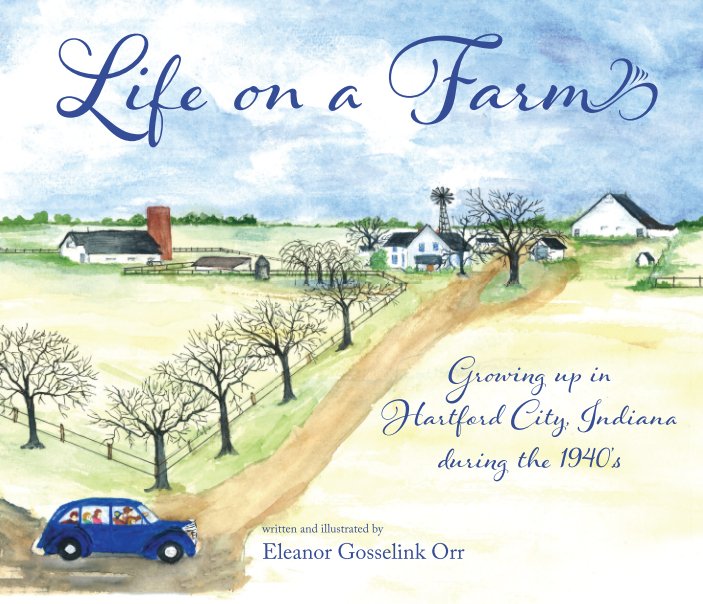 View Life on a Farm - Hardcover by Eleanor Gosselink Orr