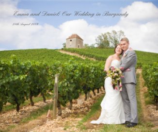 Emma and Daniel: Our Wedding in Burgundy book cover