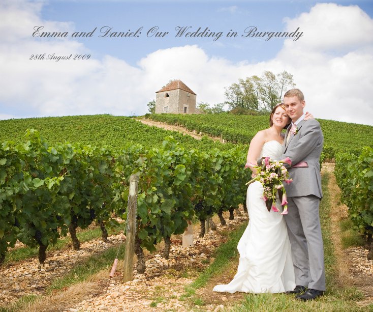 View Emma and Daniel: Our Wedding in Burgundy by emma79wise