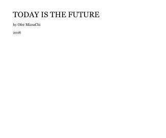TODAY IS THE FUTURE book cover