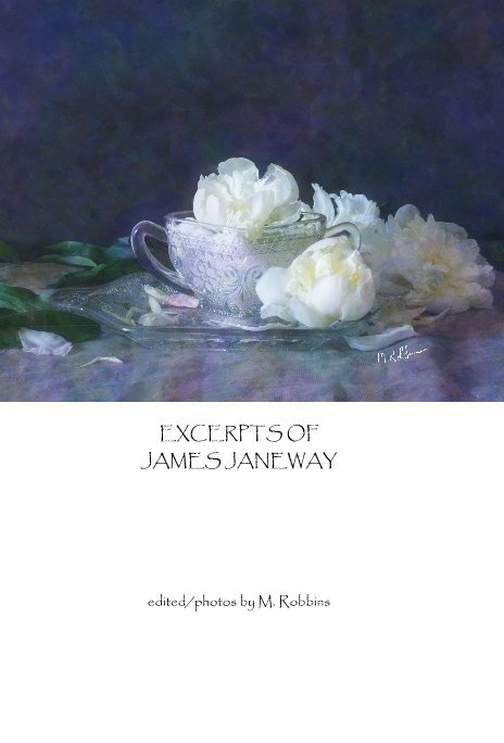 Excerpts of James Janeway nach edited/photos by M. Robbins anzeigen