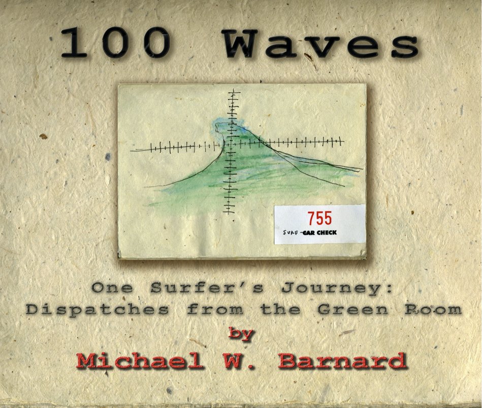 View 100 Waves by Michael W. Barnard