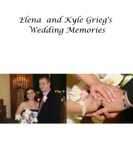 Elena and Kyle Grieg's Wedding Memories book cover