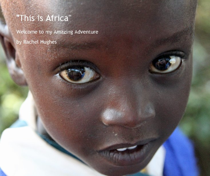 Ver "This is Africa" por Rachel Hughes