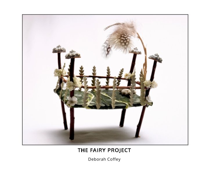 View The Fairy Project by Deborah Coffey
