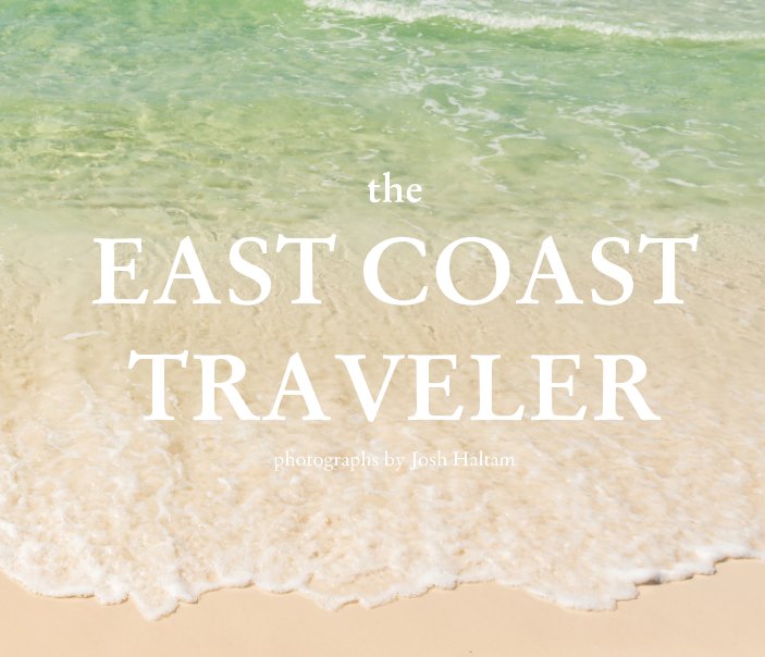 View The East Coast Traveler by Josh Haltam