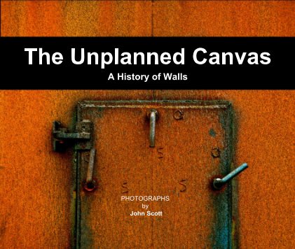 The Unplanned Canvas A History of Walls book cover