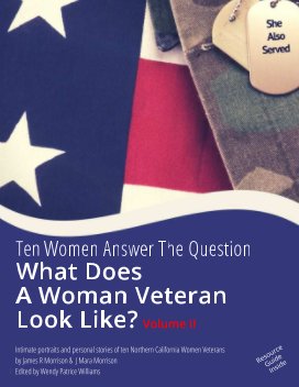 Vol II,  What Does A Woman Veteran Look Like? by James R Morrison Photography book cover