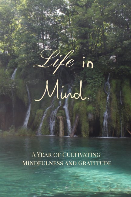 View Life in Mind by Corrin Rockwell