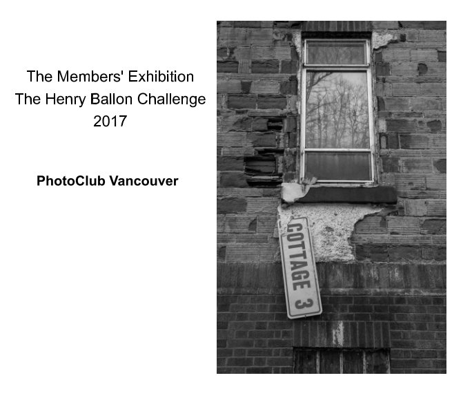 Ver The Members' Exhibition 2017 por PhotoClub Vancouver