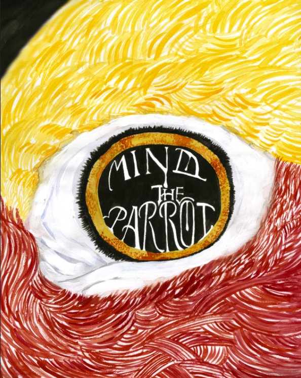 View Mind the Parrot by Bruna Martini