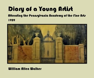 Diary of a Young Artist Attending the Pennsylvania Academy of the Fine Arts 1929 book cover