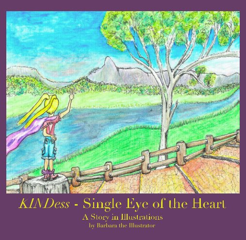 View KINDess - Single Eye of the Heart by Barbara the Illustrator