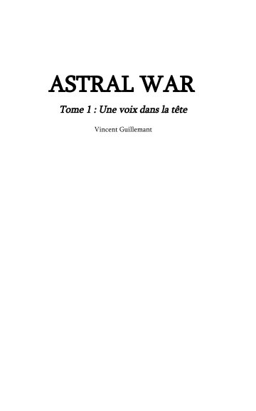 ASTRAL WAR tome 1 nach Vincent Guillemant anzeigen