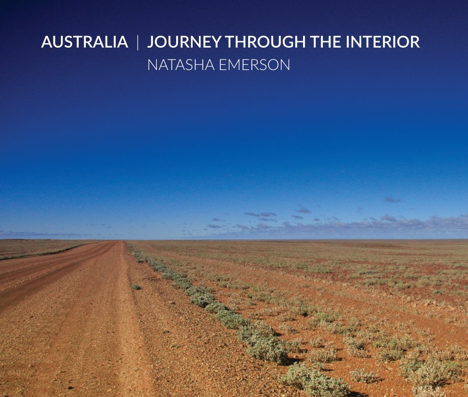 View Australia: Journey Through the Interior (Deluxe) by Natasha Emerson