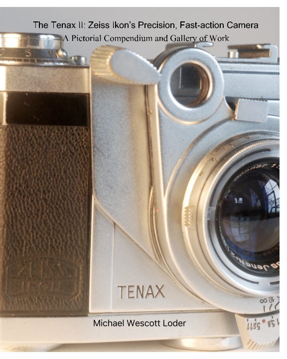 Bekijk The Tenax II: Zeiss Ikon’s Precision, Fast-action Camera op Michael Wescott Loder