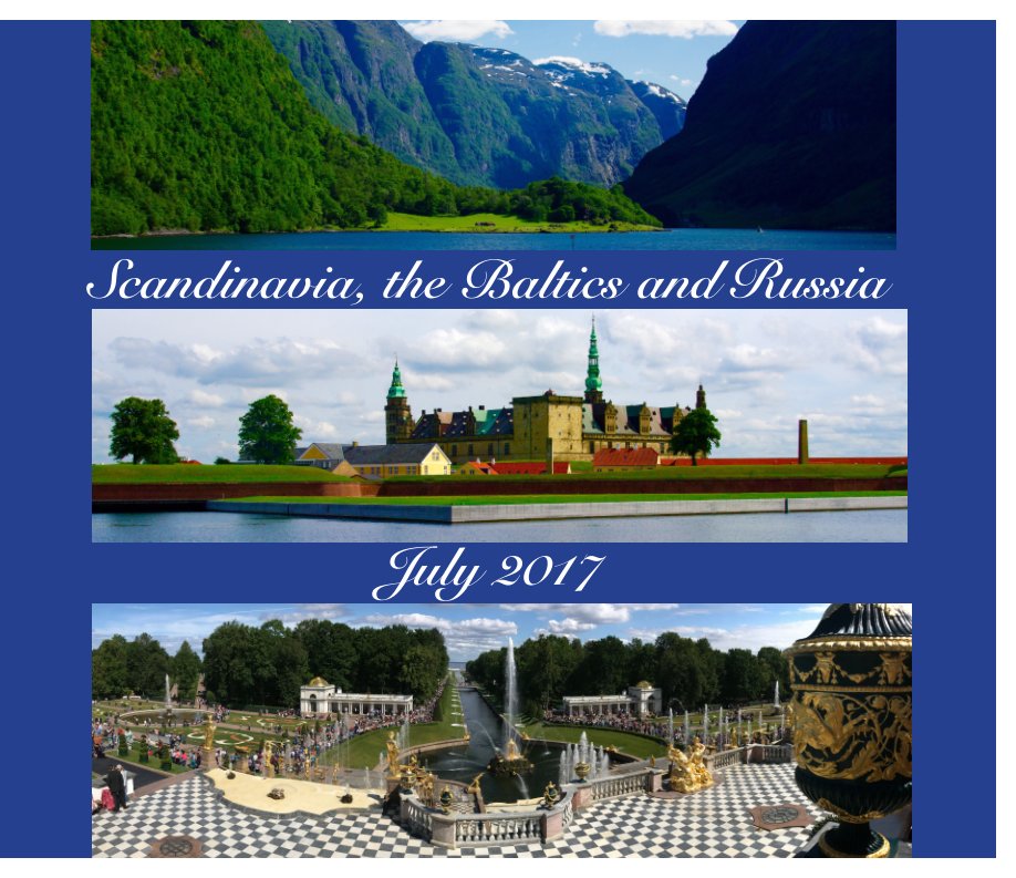 Scandinavia, the Baltics and Russia  July 2017 nach Gary Pickle anzeigen