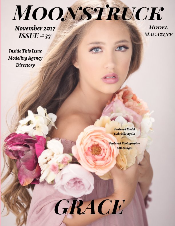 Ver Grace Issue #37 Moonstruck Model Magazine November 2017 por Elizabeth A. Bonnette