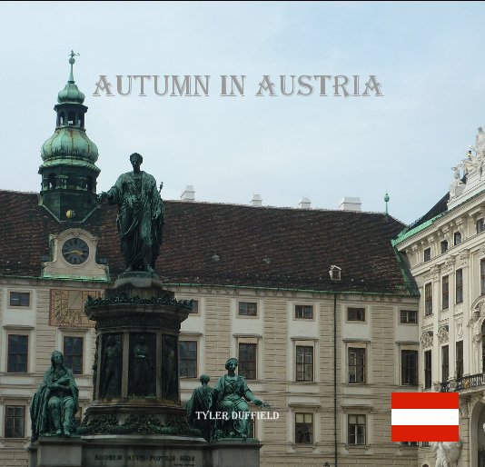 Ver Autumn In Austria por Tyler Duffield