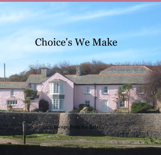 View Choice's We Make by Penny Sims