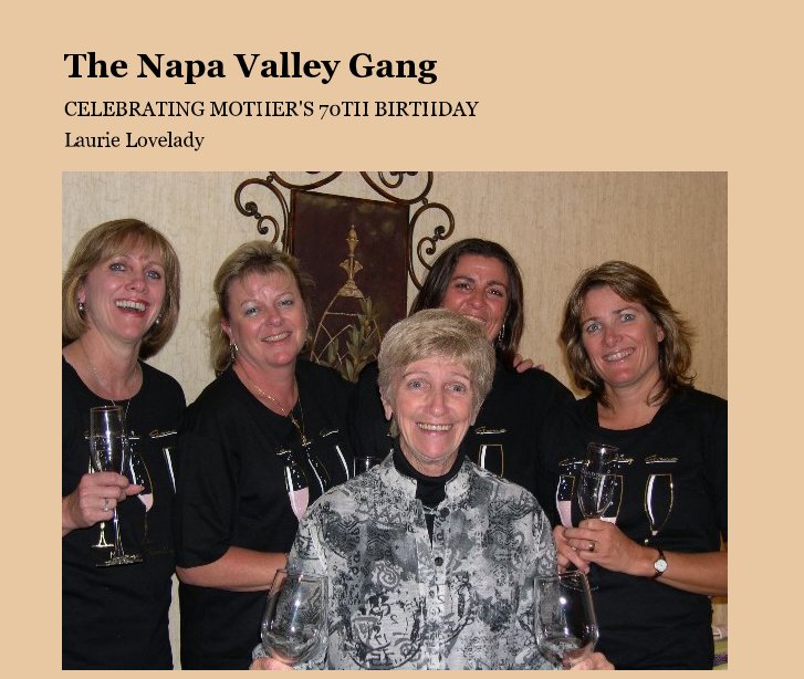 View The Napa Valley Gang by Laurie Lovelady