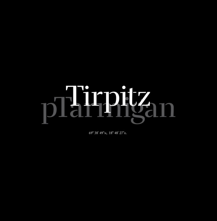 Ver Tirpitz and pTarmigan por Terry Cripps