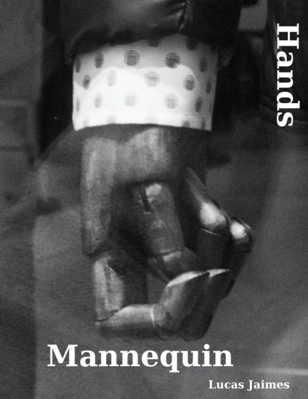 View Mannequin: Hands by lucas jaimes