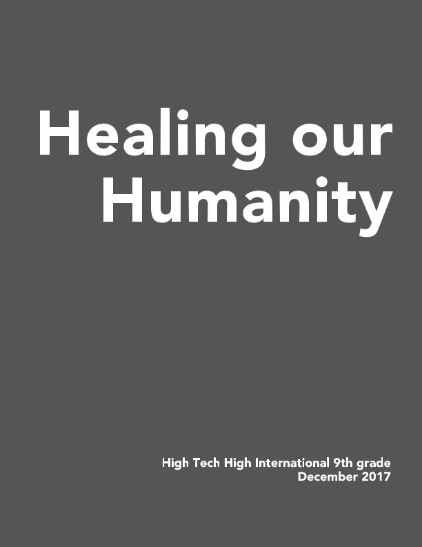 View Healing Our Humanity by HTHI 9th grade Humanities