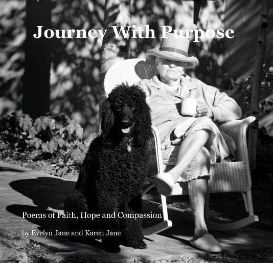 View Journey With Purpose by Evelyn Jane and Karen Jane