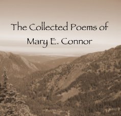 The Collected Poems of Mary E. Connor book cover