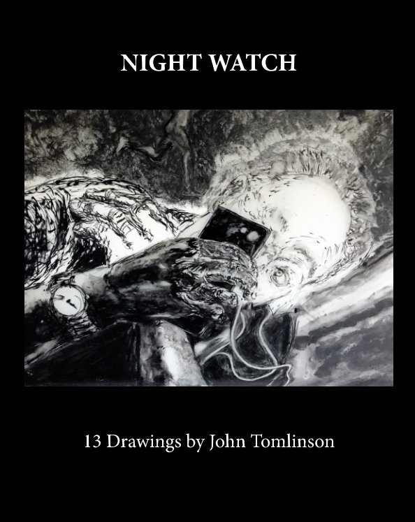 View Night Watch by John Tomlinson