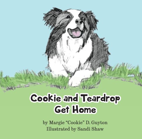 View Cookie and Teardrop Get Home by Cookie Guyton